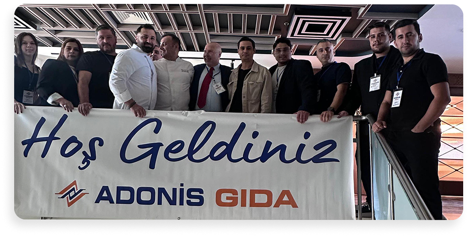 Hoş Geldiniz Adonis Gıda Ekibi